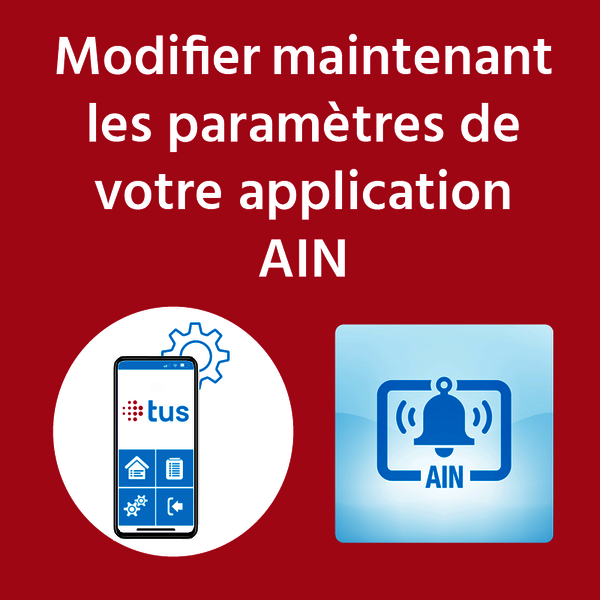 Adapter les paramètres de l'application AIN MobileApp